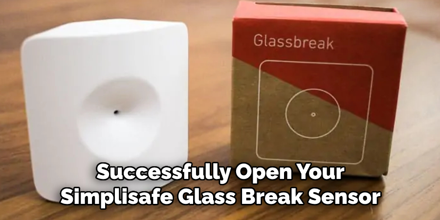 Successfully Open Your Simplisafe Glass Break Sensor