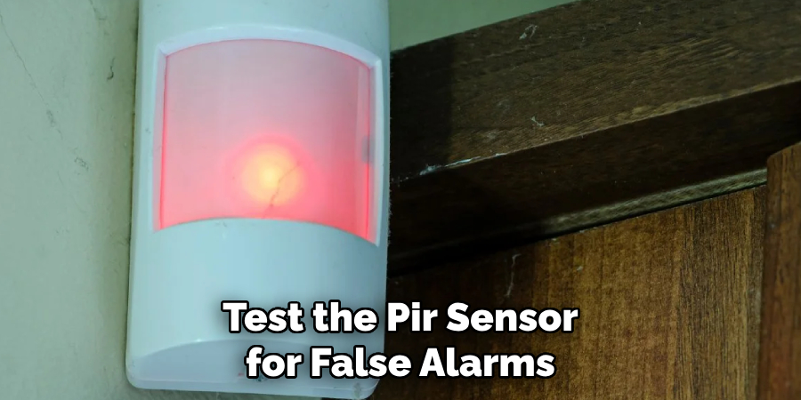 Test the Pir Sensor for False Alarms