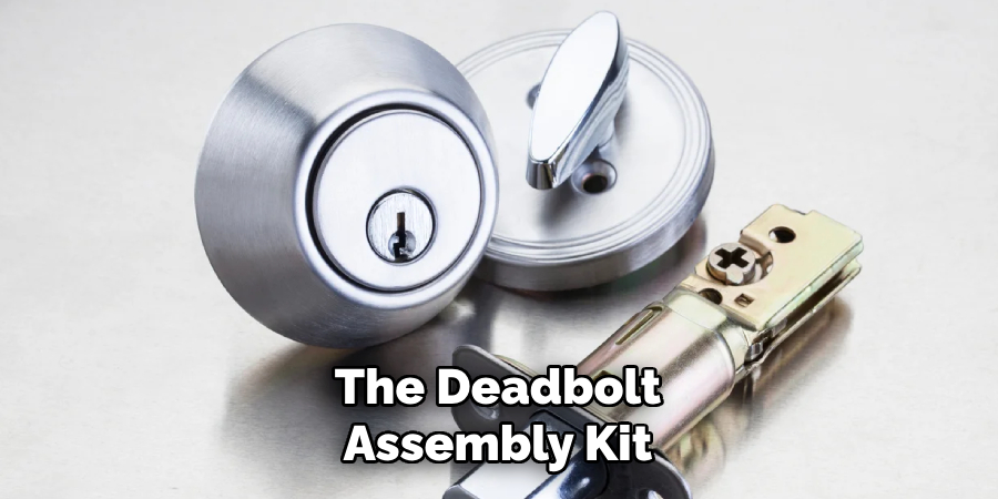 The Deadbolt Assembly Kit