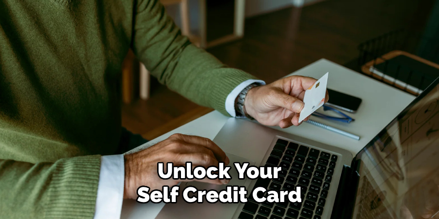 Unlock Your Self Credit Card