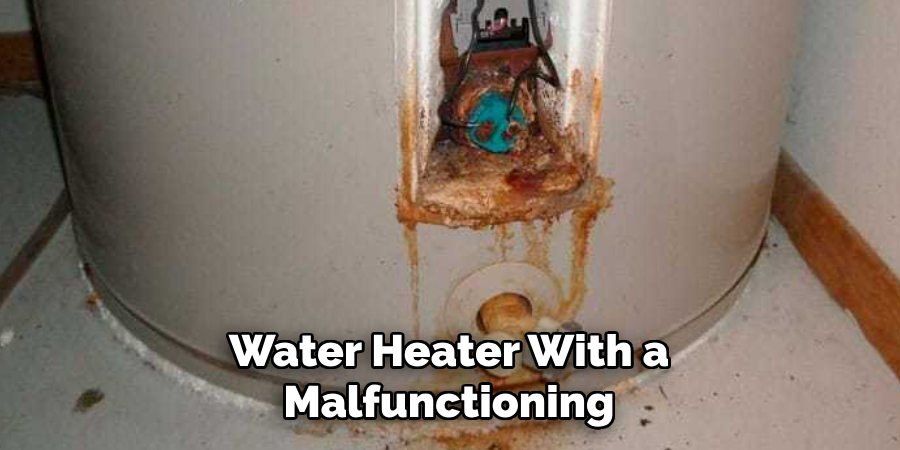 Water Heater With a Malfunctioning