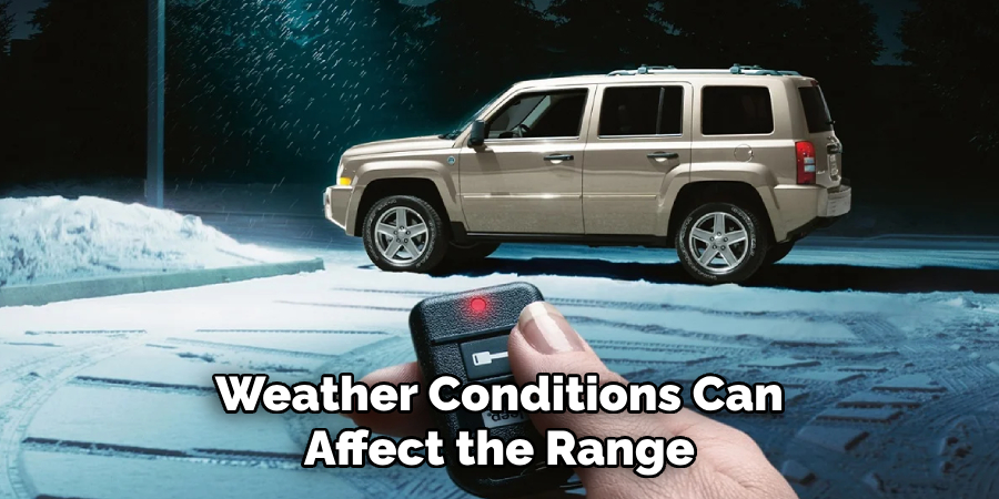 Weather Conditions Can Affect the Range