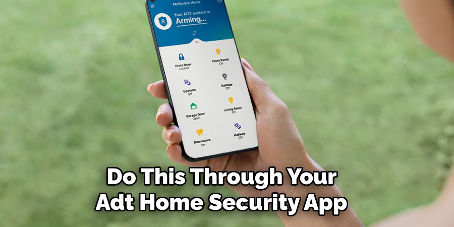 You Can Do This Through Your Adt Home Security App 