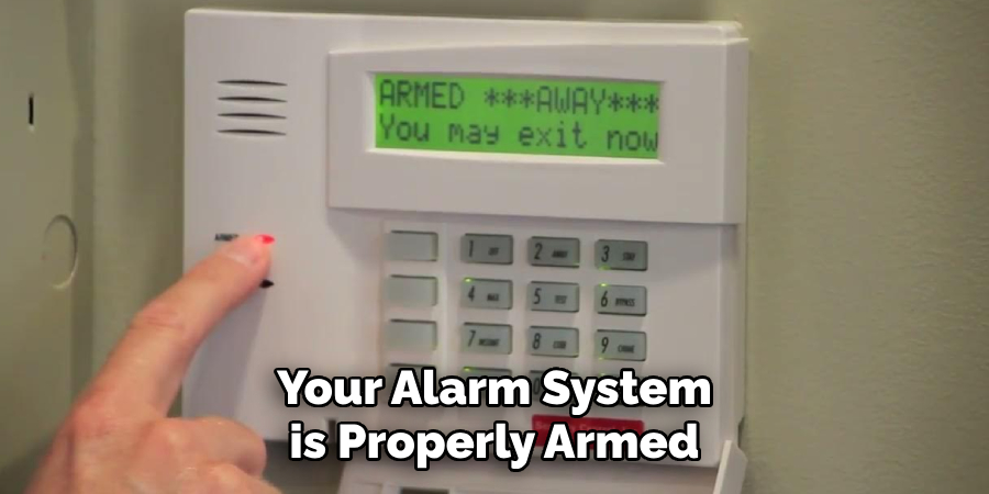 Your Alarm System is Properly Armed