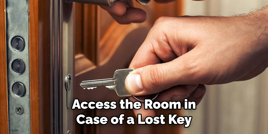 Access the Room in Case of a Lost Key
