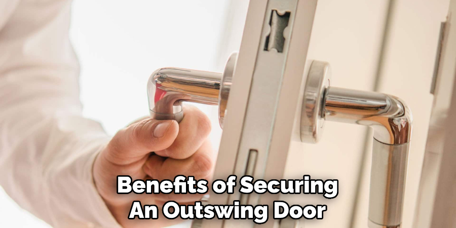 Benefits of Securing An Outswing Door