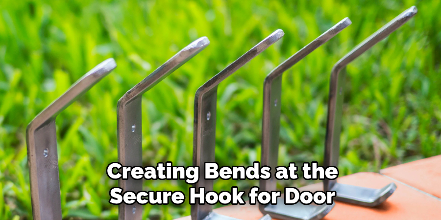 Creating Bends at the Secure Hook for Door