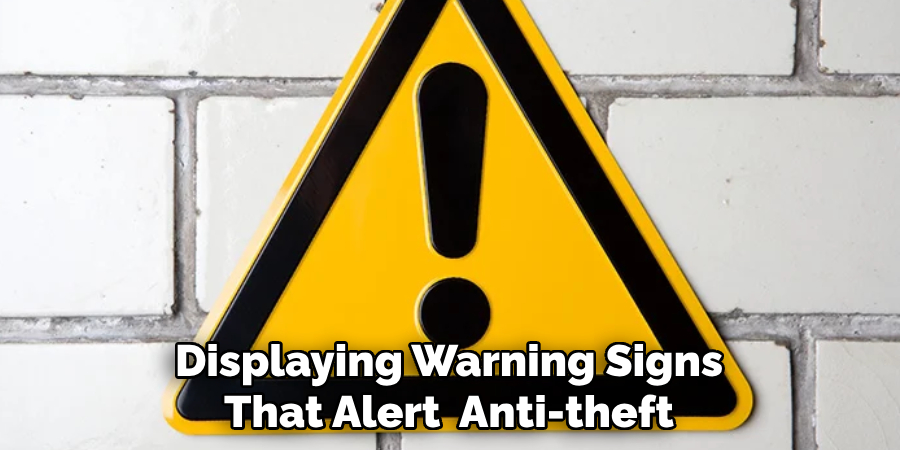 Displaying Warning Signs That Alert  Anti-theft