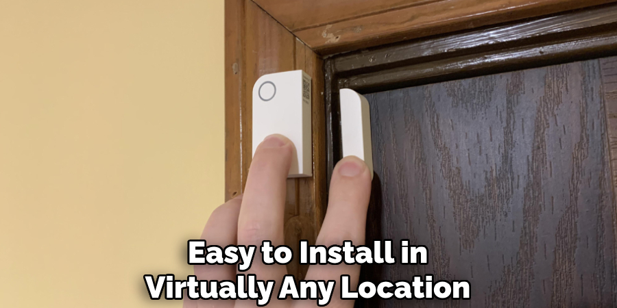 Easy to Install in Virtually Any Location