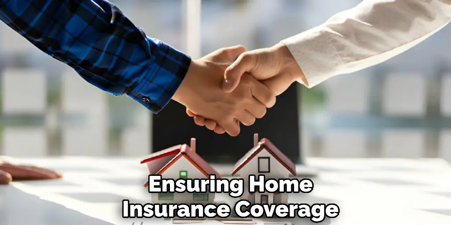 Ensuring Home
Insurance Coverage