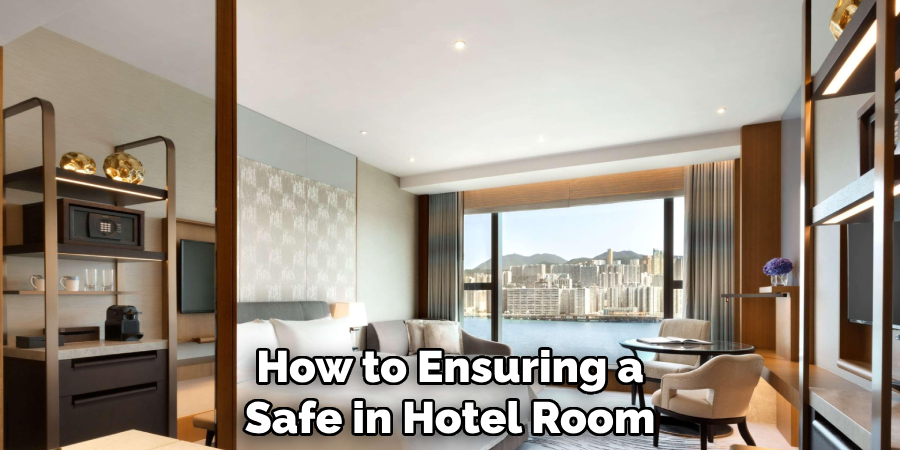 How to Ensuring a Safe in Hotel Room