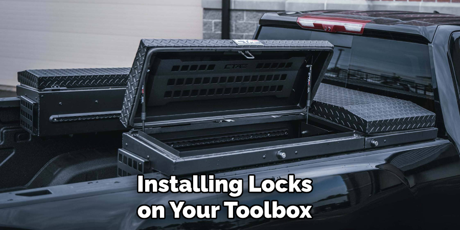 Installing Locks on Your Toolbox