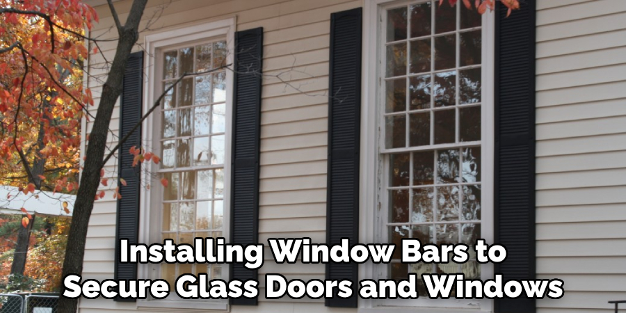 Installing Window Bars to Secure Glass Doors and Windows