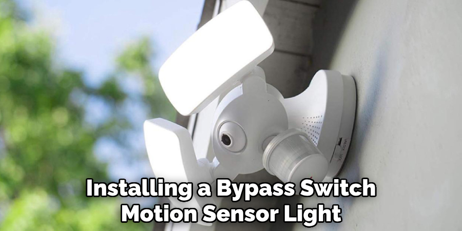 Installing a Bypass Switch
Motion Sensor Light