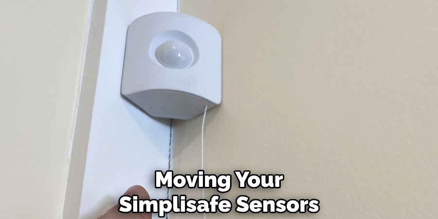 Moving Your
Simplisafe Sensors