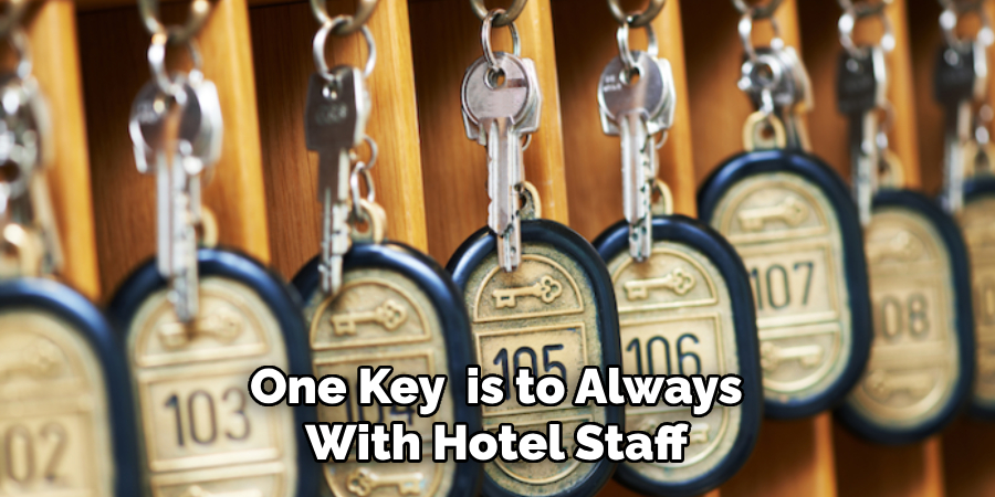 One Key  is to Always With Hotel Staff