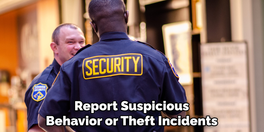 Report Suspicious Behavior or Theft Incidents