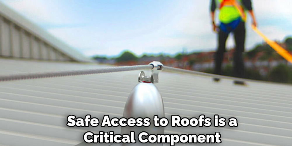 Safe Access to Roofs is a Critical Component