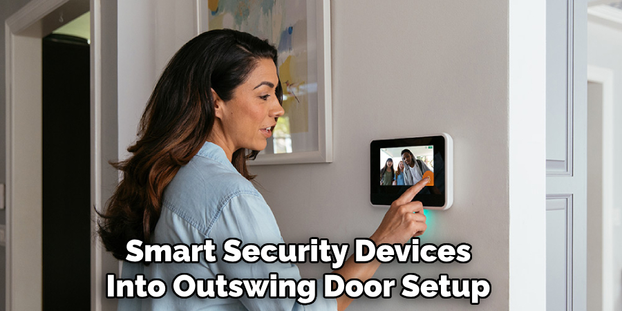 Smart Security Devices Into Outswing Door Setup