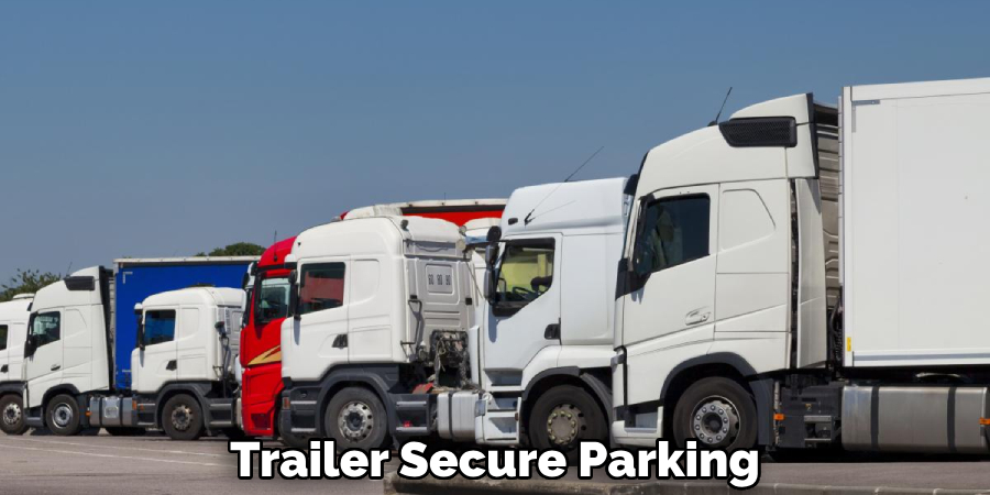 Trailer Secure Parking