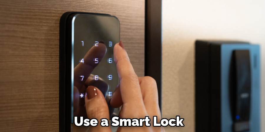 Use a Smart Lock