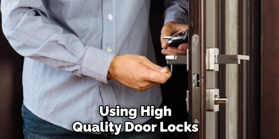 Using High Quality Door Locks