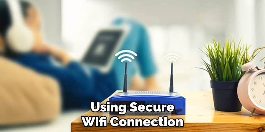 Using Secure Wifi Connection