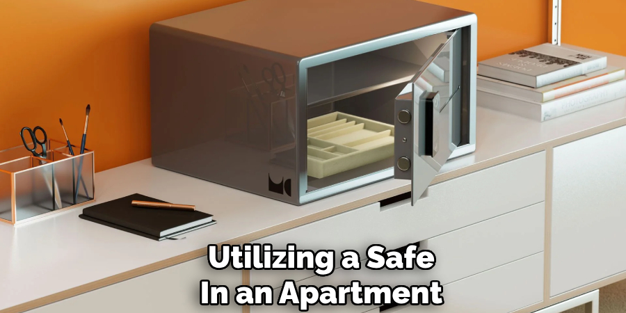 Utilizing a Safe
In an Apartment