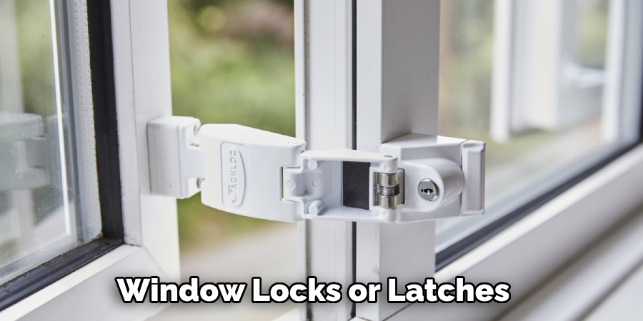 Window Locks or Latches