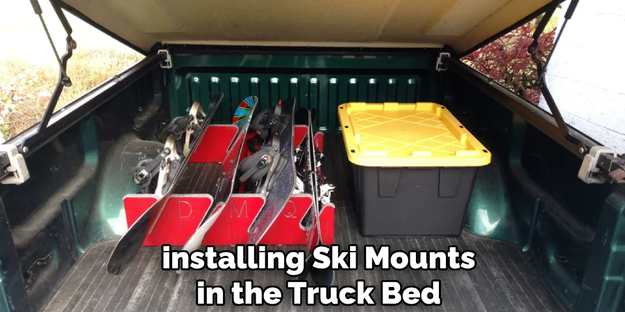 installing Ski Mounts
in the Truck Bed