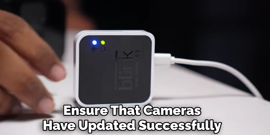Ensure That Cameras
Have Updated Successfully