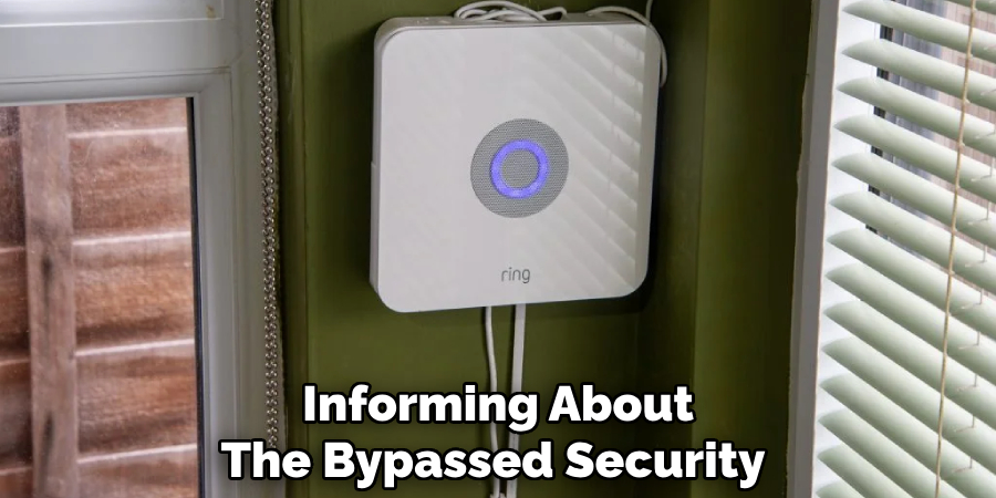 Informing About
The Bypassed Security 
