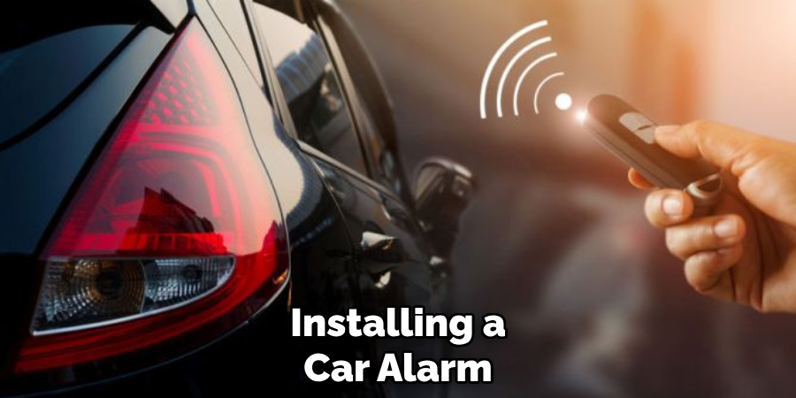 Installing a
Car Alarm
