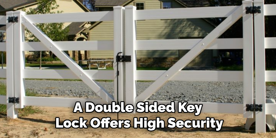 A Double Sided Key 
Lock Offers High Security