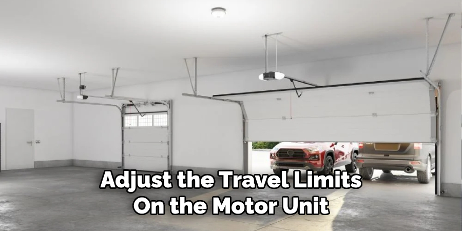 Adjust the Travel Limits
On the Motor Unit