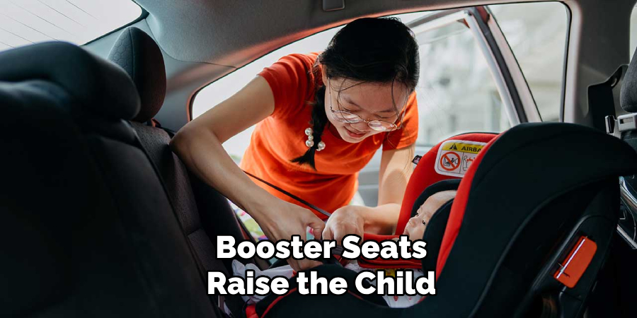 Booster Seats
Raise the Child