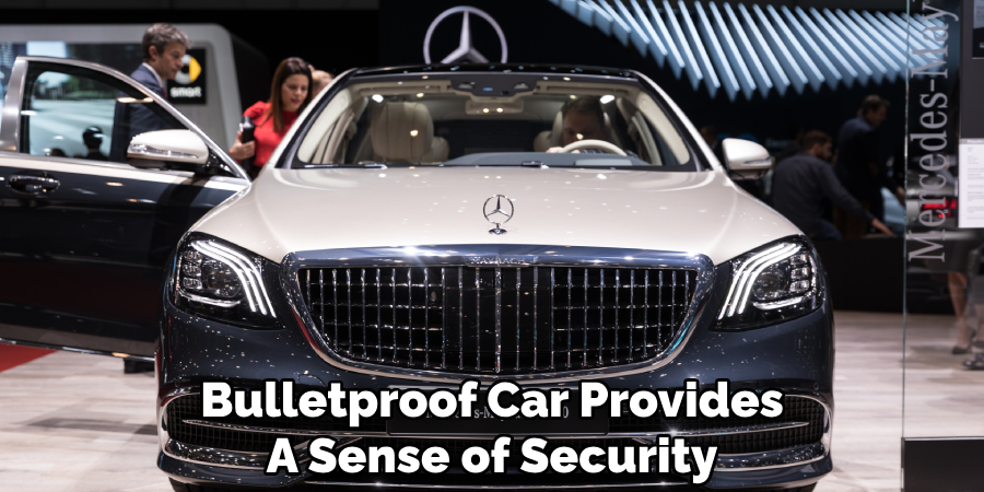 Bulletproof Car Provides
A Sense of Security