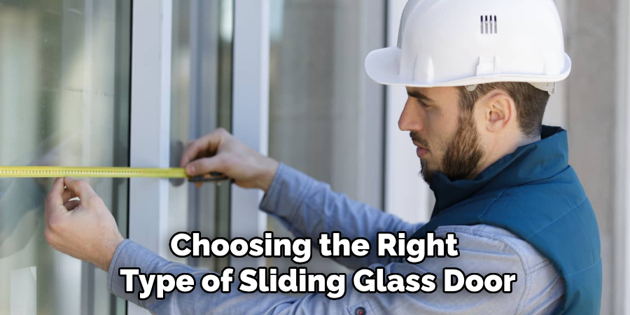 Choosing the Right 
Type of Sliding Glass Door