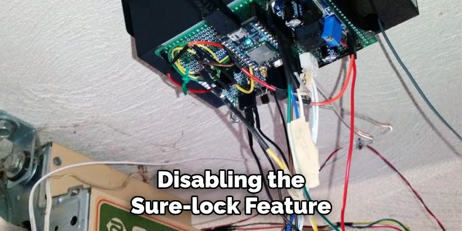 Disabling the
Sure-lock Feature