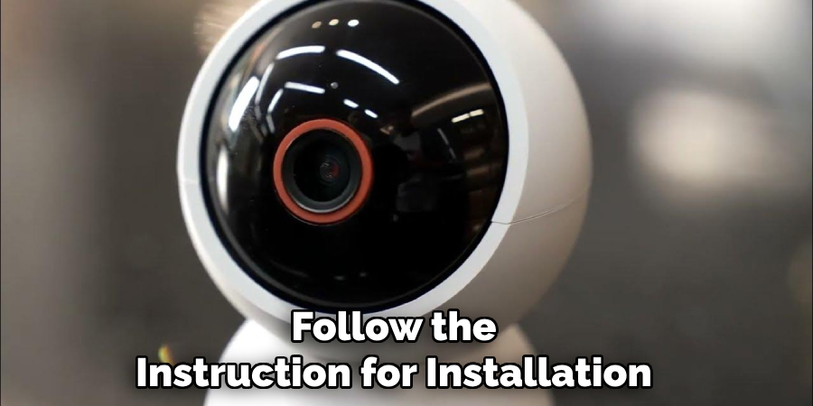 Follow the
Instruction for Installation