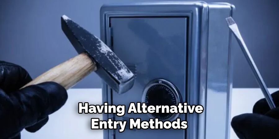 Having Alternative
Entry Methods 