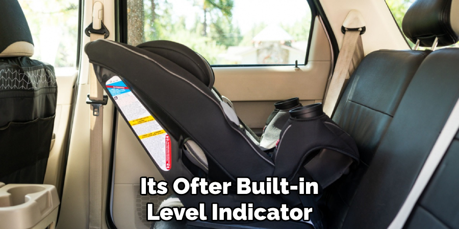 Its Ofter Built-in
Level Indicator