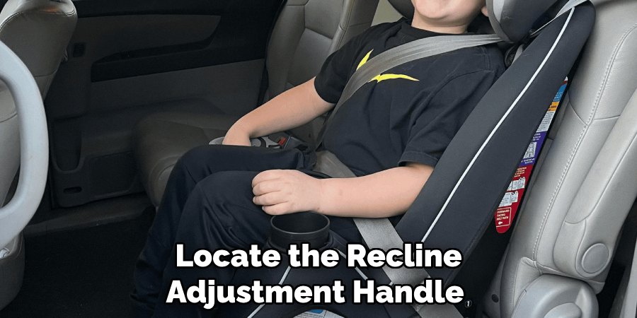 Locate the Recline
Adjustment Handle 
