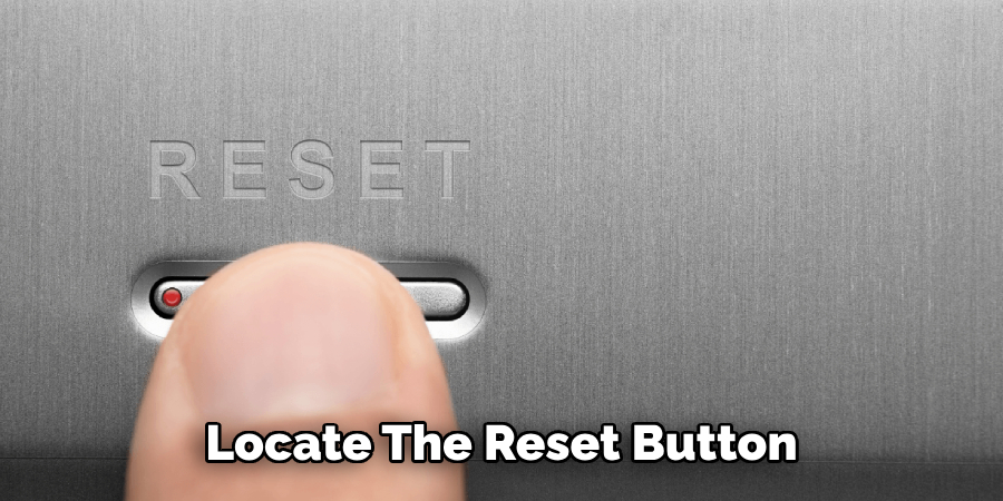 Locate the Reset Button