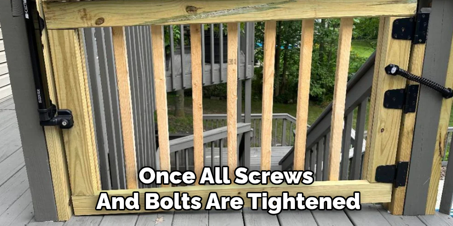 Once All Screws 
And Bolts Are Tightened