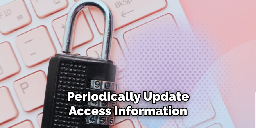 Periodically Update 
Access Information