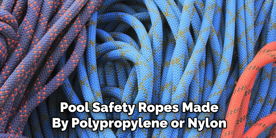 Pool Safety Ropes Made
By Polypropylene or Nylon