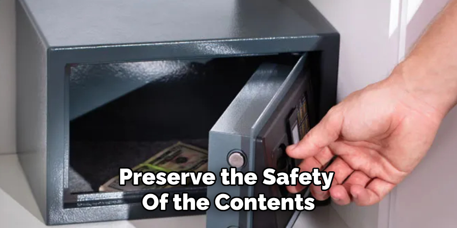 Preserve the Safety 
Of the Contents