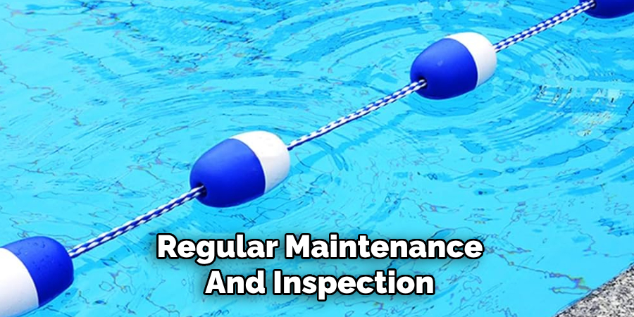 Regular Maintenance
And Inspection