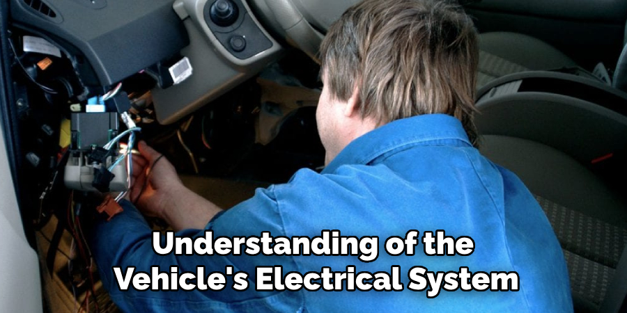 Understanding of the 
Vehicle's Electrical System